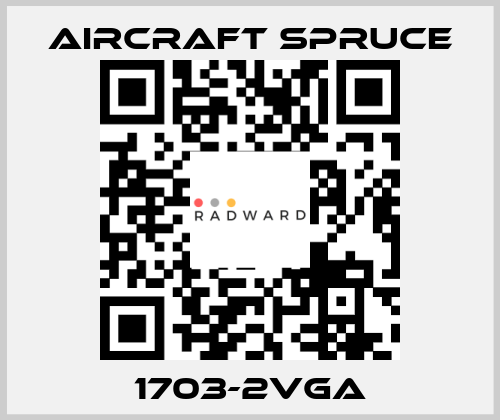 1703-2VGA Aircraft Spruce