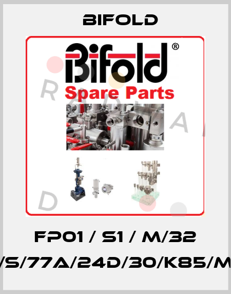 FP01 / S1 / M/32 /NC/S/77A/24D/30/K85/M221 Bifold