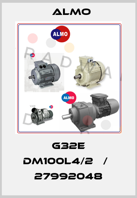 G32E DM100L4/2   /   27992048 Almo