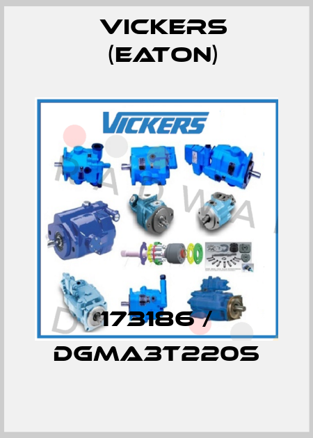 173186 / DGMA3T220S Vickers (Eaton)