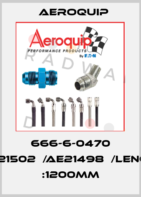 666-6-0470 -AE21502Ｈ/AE21498Ｈ/Length :1200mm Aeroquip