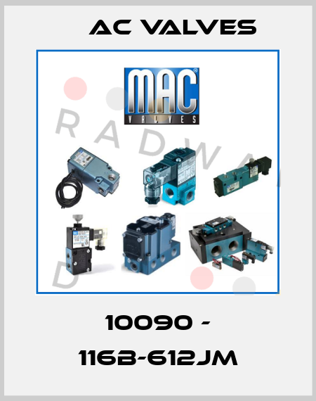10090 - 116B-612JM МAC Valves