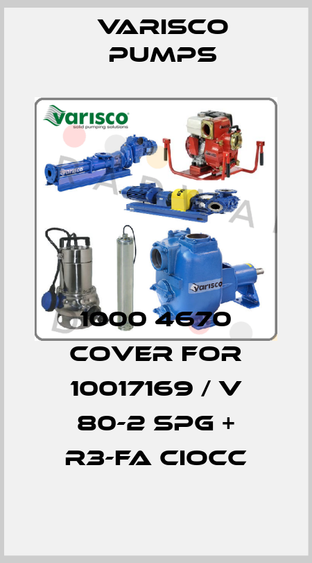 1000 4670 cover for 10017169 / V 80-2 SPG + R3-FA CIOCC Varisco pumps