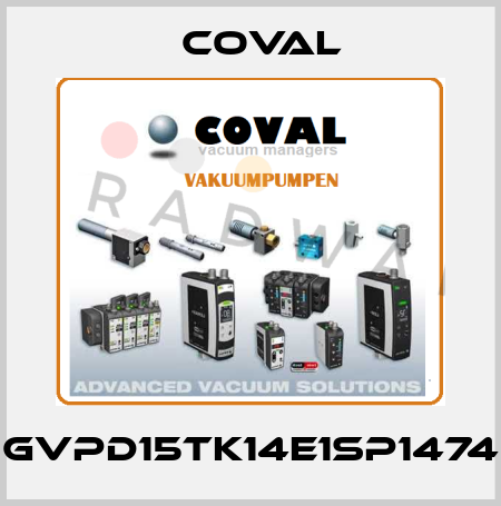 GVPD15TK14E1SP1474 Coval