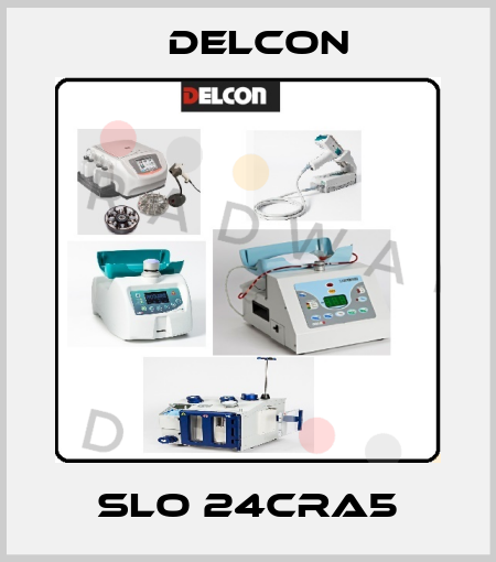 SLO 24CRA5 Delcon