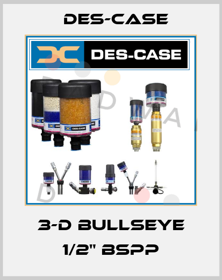 3-D BullsEye 1/2" BSPP Des-Case