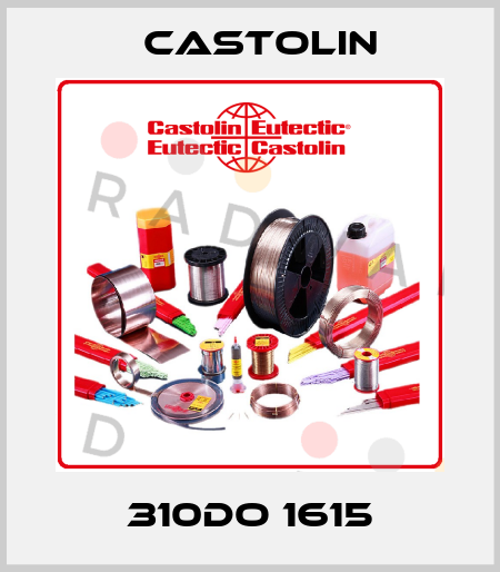 310DO 1615 Castolin