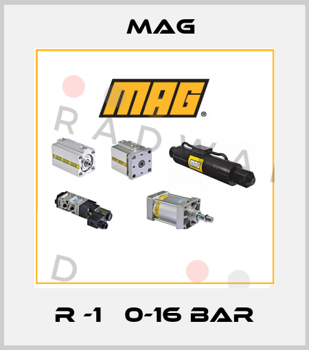 R -1   0-16 BAR Mag
