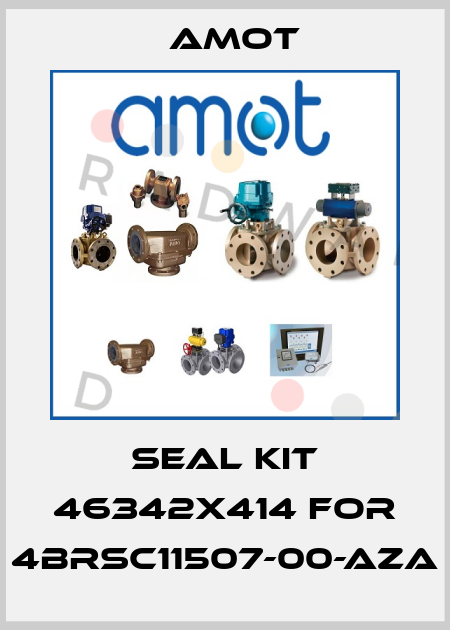 Seal kit 46342x414 for 4BRSC11507-00-AZA Amot