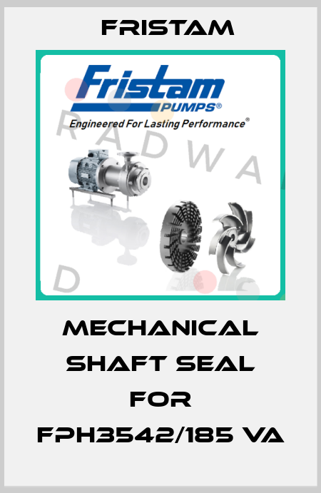 Mechanical shaft seal for FPH3542/185 VA Fristam