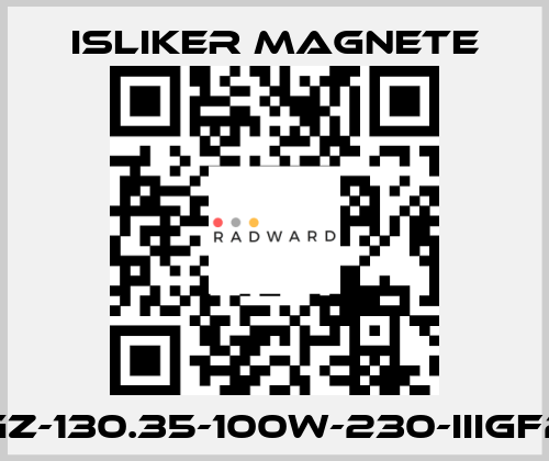 UGz-130.35-100W-230-IIIGF20 ISLIKER MAGNETE