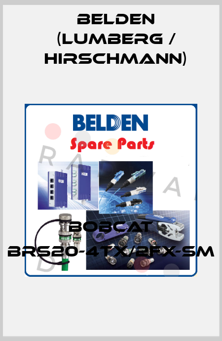 BOBCAT BRS20-4TX/2FX-SM Belden (Lumberg / Hirschmann)