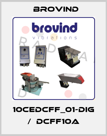 10CEDCFF_01-DIG /  DCFF10A Brovind