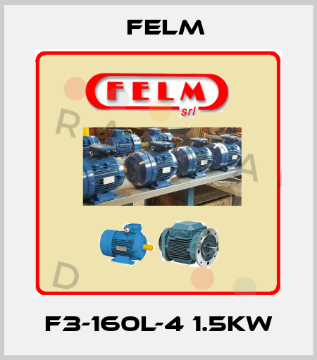 F3-160L-4 1.5KW Felm
