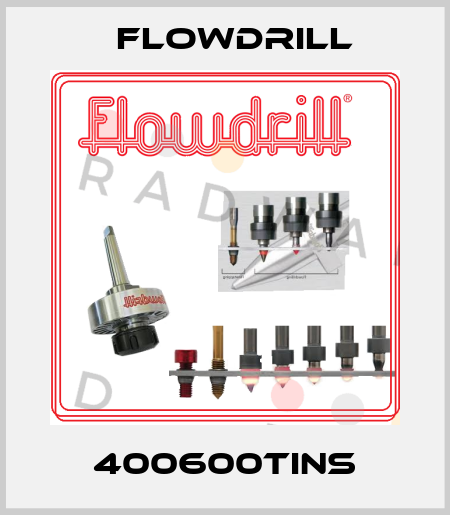 400600TINS Flowdrill