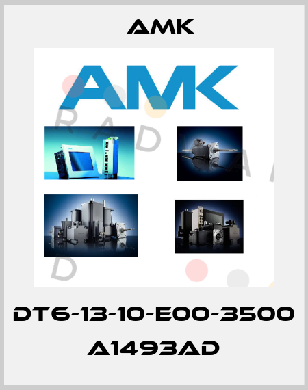 DT6-13-10-E00-3500 A1493AD AMK