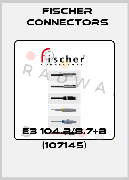 E3 104.2/8.7+B (107145) Fischer Connectors