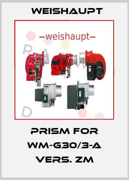 Prism for WM-G30/3-A vers. ZM Weishaupt
