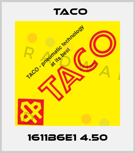 1611B6E1 4.50 Taco
