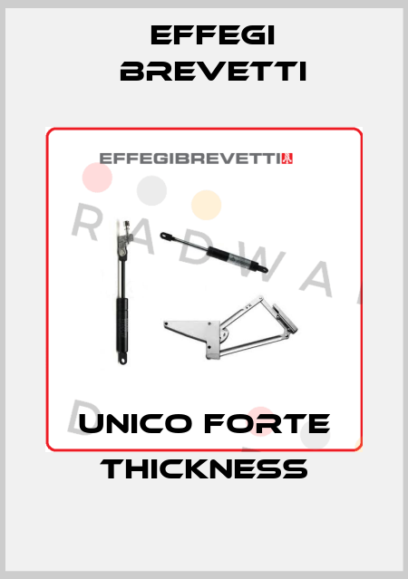 Unico forte thickness Effegi Brevetti