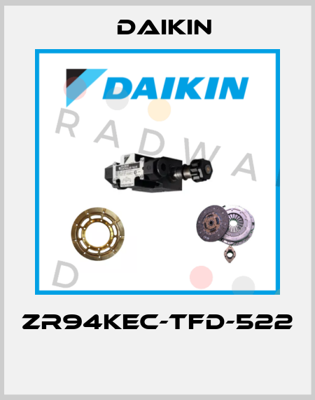 ZR94KEC-TFD-522  Daikin