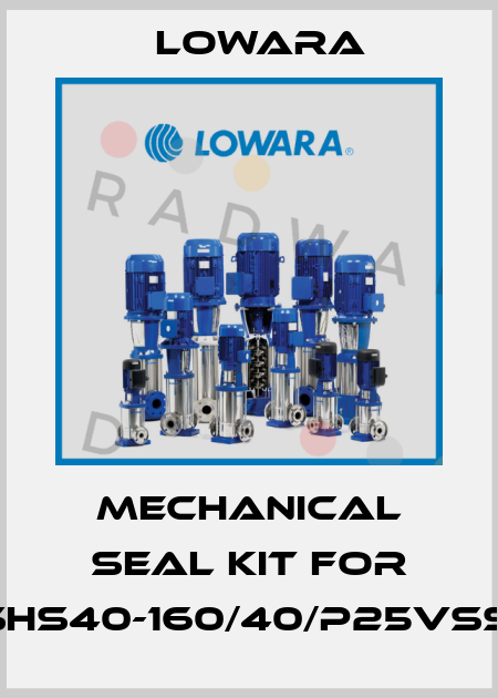 mechanical seal kit for ESHS40-160/40/P25VSSA Lowara