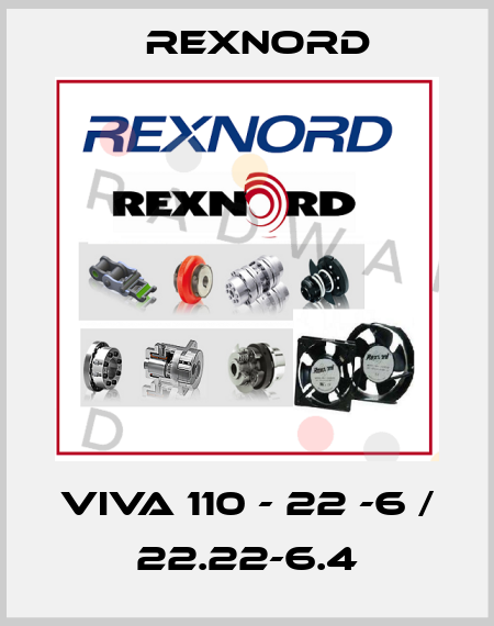 VIVA 110 - 22 -6 / 22.22-6.4 Rexnord