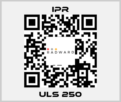ULS 250 IPR