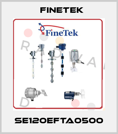 SE120EFTA0500 Finetek