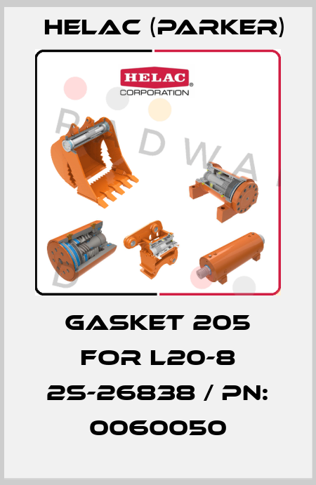 gasket 205 for L20-8 2S-26838 / PN: 0060050 Helac (Parker)