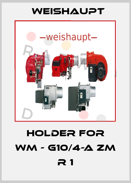 Holder for WM - G10/4-A ZM R 1 Weishaupt