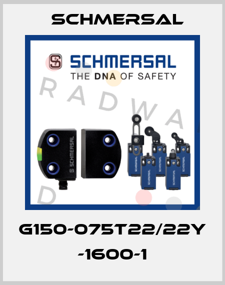 G150-075T22/22Y -1600-1 Schmersal