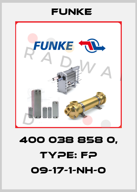 400 038 858 0, Type: FP 09-17-1-NH-0 Funke