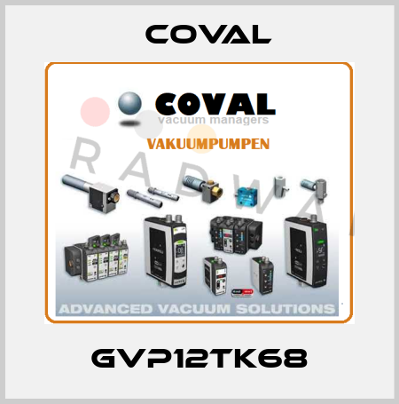 GVP12TK68 Coval