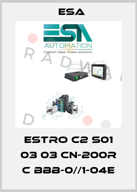 ESTRO C2 S01 03 03 CN-200R C BBB-0//1-04E Esa