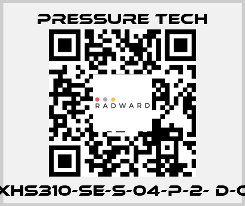 XHS310-SE-S-04-P-2- D-C Pressure Tech