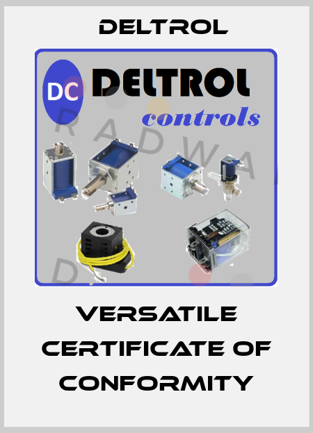 Versatile Certificate of Conformity DELTROL