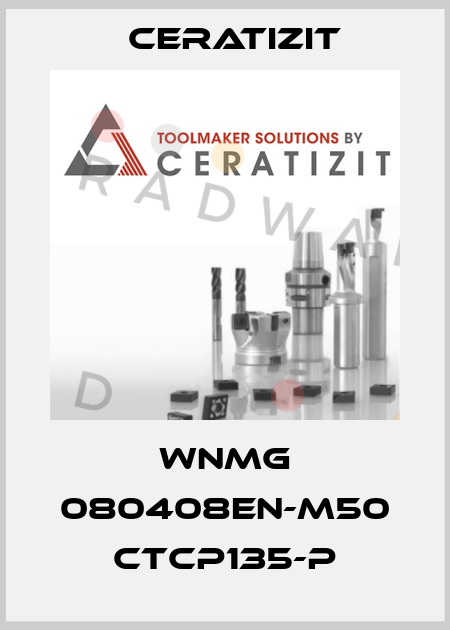 WNMG 080408EN-M50 CTCP135-P Ceratizit