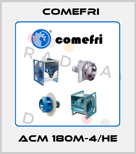ACM 180M-4/HE Comefri