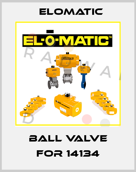 ball valve for 14134 Elomatic
