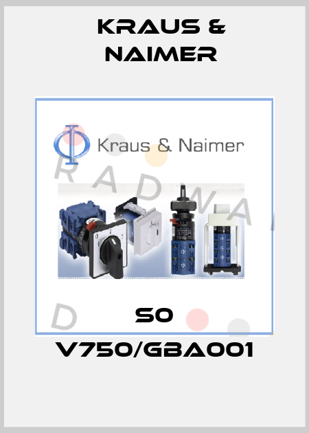 S0 V750/GBA001 Kraus & Naimer