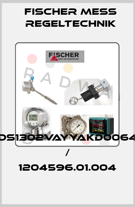 DS1302VAYYAKD0064 / 1204596.01.004 Fischer Mess Regeltechnik