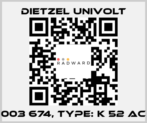 003 674, Type: K 52 AC Dietzel Univolt