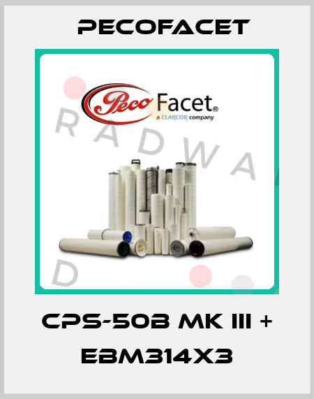 CPS 50B MKIII+EMB 3 14x3 PECOFacet