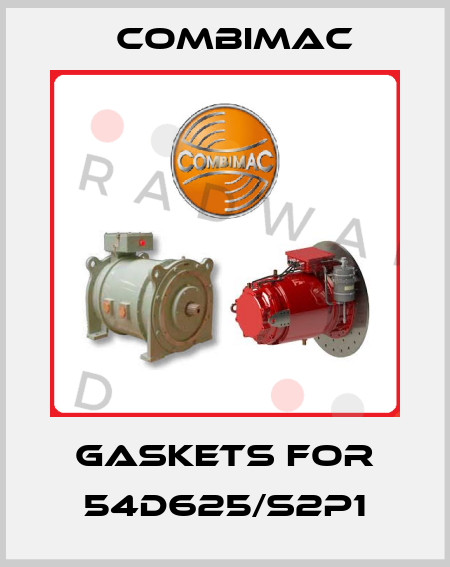 gaskets for 54D625/S2P1 Combimac