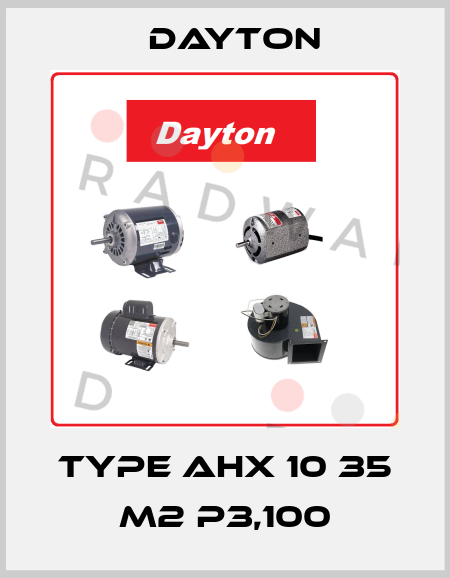 AHX 10 S35 P3.1 M2 DAYTON