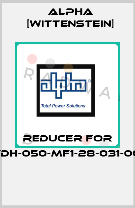 reducer for VDH-050-MF1-28-031-0C1  Alpha [Wittenstein]