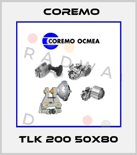 TLK 200 50x80 Coremo