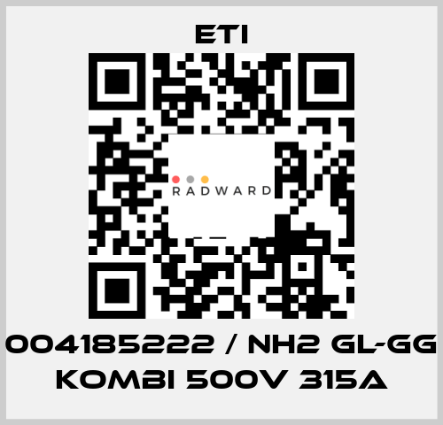 004185222 / NH2 gL-gG KOMBI 500V 315A Eti