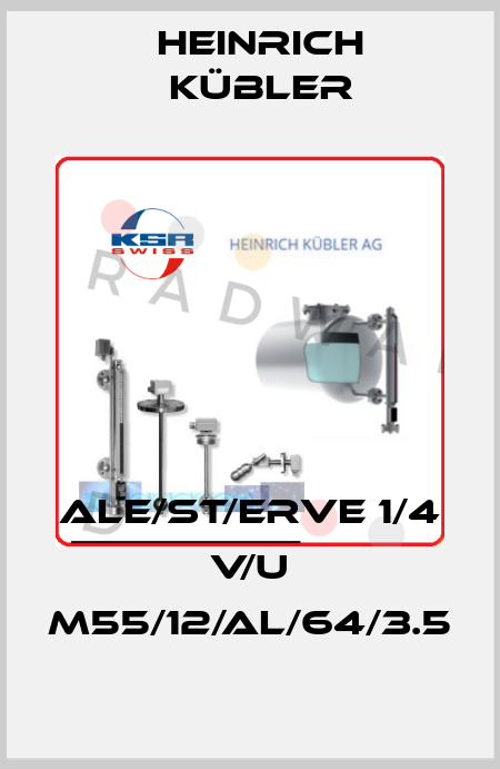 ALE/ST/ERVE 1/4 V/U M55/12/AL/64/3.5 Heinrich Kübler